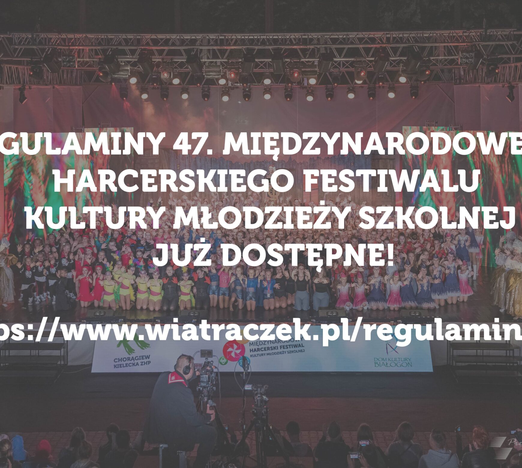 Regulaminy 47. Międzynarodowego Harcerskiego Festiwalu Kultury Młodzieży Szkolnej już dostępne!