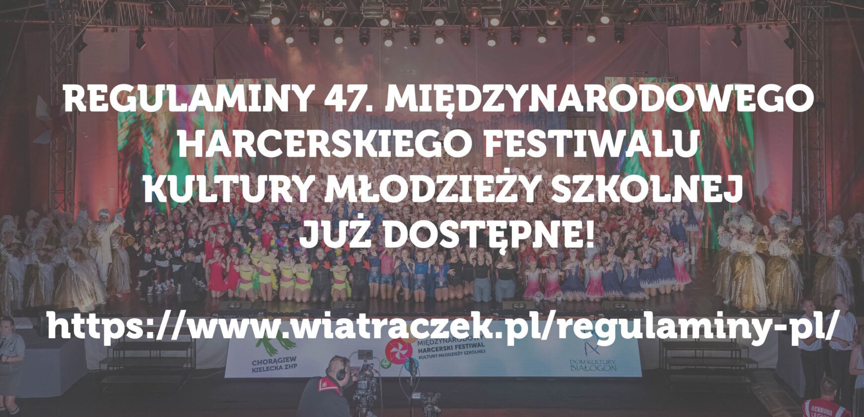 Regulaminy 47. Międzynarodowego Harcerskiego Festiwalu Kultury Młodzieży Szkolnej już dostępne!