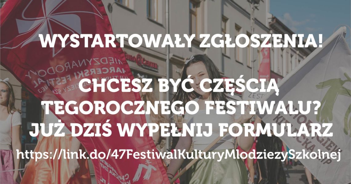 Wystartowały zgłoszenia na 47. Międzynarodowy Harcerski Festiwal Kultury Młodzieży Szkolnej!