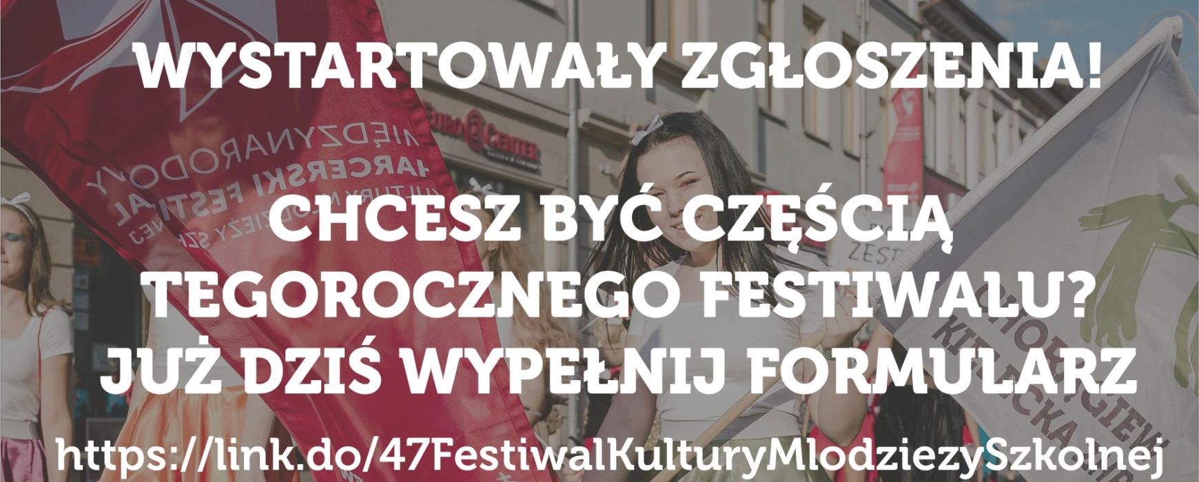 Wystartowały zgłoszenia na 47. Międzynarodowy Harcerski Festiwal Kultury Młodzieży Szkolnej!
