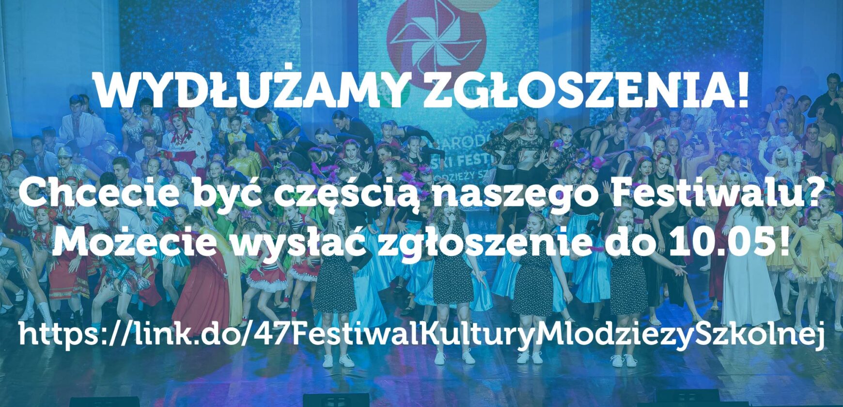 Wydłużamy zgłoszenia na Festiwal do 10.05!
