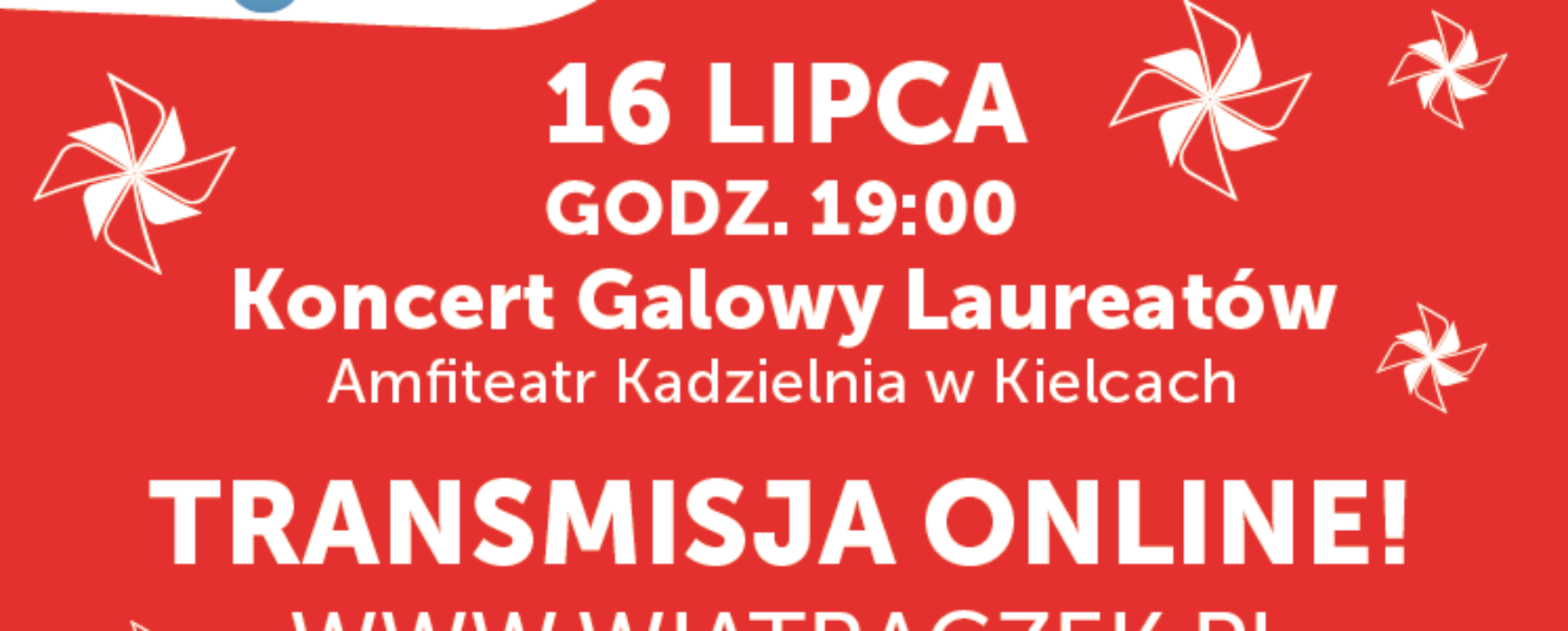 Transmisja on-line Koncertu Galowego Laureatów
