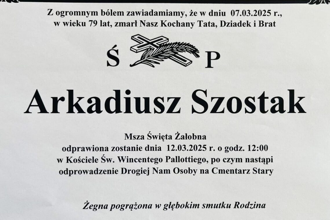 Uroczystości pogrzebowe Ś.P. Arkadiusza Szostaka