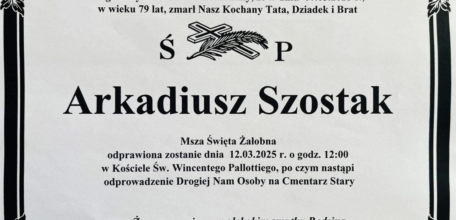 Uroczystości pogrzebowe Ś.P. Arkadiusza Szostaka